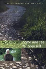 Cover of: Come and See for Yourself by Ayya Khema