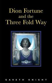 Cover of: Dion Fortune and the Three Fold Way