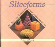 Cover of: Sliceforms by John Sharp