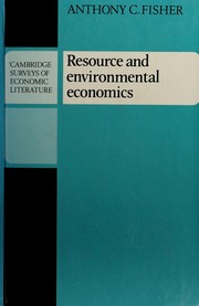 Cover of: Resource and environmental economics by Anthony C. Fisher