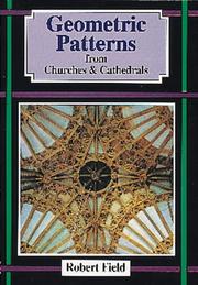 Cover of: Geometric Patterns from Churches & Cathedrals by Robert Field