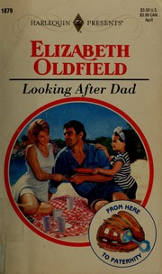 Looking After Dad by Elizabeth Oldfield