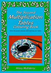 Cover of: The Second Multiplication Tables Colouring Book: Solve the Puzzle Pictures While Learning Your Tables