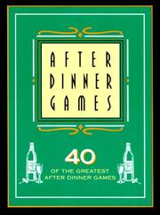 Cover of: After Dinner Games: 40 Of the Greatest After Dinner Games