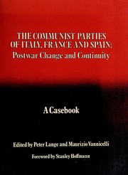 The Communist parties of Italy, France, and Spain by Peter Michael Lange