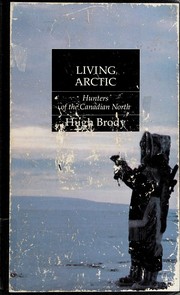 Cover of: Living Arctic: hunters of the Canadian north
