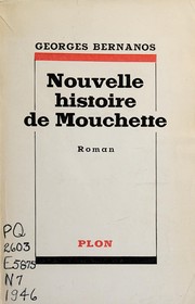 Cover of: Nouvelle histoire de Mouchette by Georges Bernanos