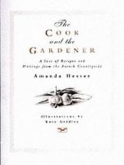 The Cook and the Gardener by Amanda Hesser