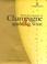 Cover of: Christie's World Encyclopedia of Champagne and Sparkling Wine