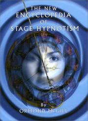 Cover of: The New Encyclopedia of Stage Hypnotism by Ormond McGill