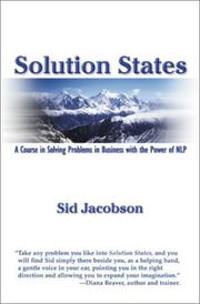 Cover of: Solution States: A Course in Solving Problems in Business with the Power of NLP