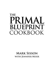 Cover of: The primal blueprint cookbook by Mark Sisson