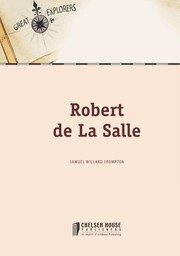 Cover of: Robert de La Salle by Samuel Willard Crompton, Samuel Etinde Crompton