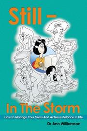 Cover of: Still in the Storm: How to Manage Your Stress and Achieve Balance in Life