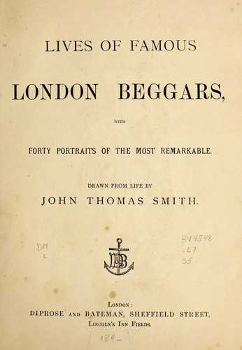 Lives of famous London beggars by John Talbot Smith