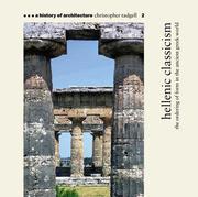 Cover of: Hellenic Classicism: The Ordering of Form in the Ancient Greek World (A History of Architecture #2)