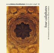 Cover of: Four Caliphates: The Formation and Development of the Islamic Tradition (A History of Architecture #6)