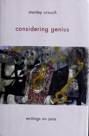 Cover of: Considering genius by Stanley Crouch
