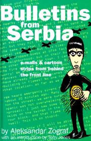 Cover of: Bulletins from Serbia: E-Mails & Cartoon Strips Frm Beyond the Front Line