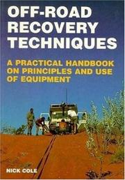 Cover of: Off-Road Recovery Techniques: A Practical Handbook on Principles and Use of Equipment (Off-road & Four-wheel Drive)