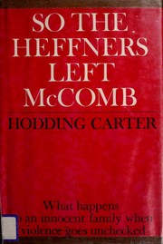 Cover of: So the Heffners left McComb. by Carter, Hodding
