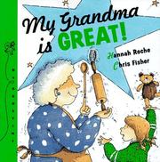 Cover of: My grandma is great! by Hannah Roche