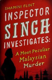 Inspector Singh investigates by Shamini Flint, Shamini Flint