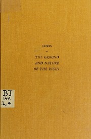 Cover of: The ground and nature of the right.
