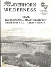 Cover of: Final suitability report and environmental impact statement : $b proposed wilderness designation of the Powderhorn Instant Study Area, Gunnison and Hinsdale Counties, Colorado