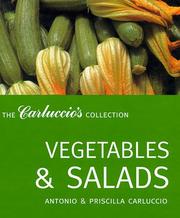 Cover of: Vegetables and Salads (The Carluccio's Collection) by Antonio, Priscilla Carluccio