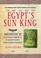 Cover of: Egypt's Sun King