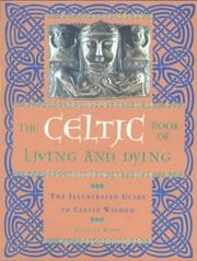 Cover of: The Celtic Book of Living and Dying by Juliette Wood