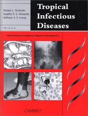 Cover of: Tropical Infectious Diseases: Epidemiology, Investigation, Diagnosis and Management