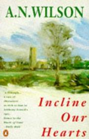 Cover of: Incline Our Hearts (Penguin Fiction)