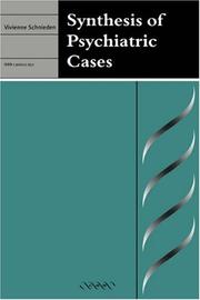 Cover of: Synthesis of Psychiatric Cases | Vivienne Schnieden