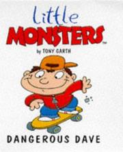 Cover of: Dangerous Dave (Little Monsters) by Tony Garth