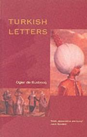 Cover of: Turkish letters by Ogier Ghislain de Busbecq
