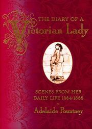 Cover of: The diary of a Victorian lady: scenes from her daily life, 1864-1865
