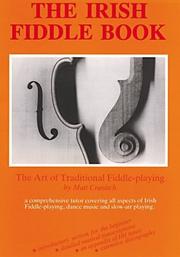 Cover of: The Irish Fiddle Book by Matt Cranitch