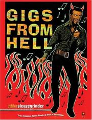 Cover of: Gigs from Hell: True Tales of Rock and Roll Gone Wrong