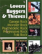 Cover of: Lovers Buggers & Thieves: Garage Rock, Monster Rock,  Progressive Rock, Psychedelic Rock, Folk Rock