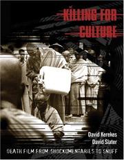 Cover of: Killing for Culture by David Kerekes, David Slater