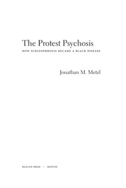 Cover of: The protest psychosis by Jonathan Michel Metzl