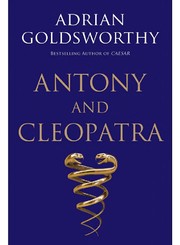 Cover of: Antony and Cleopatra by Adrian Keith Goldsworthy