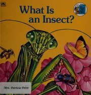 Cover of: What Is an Insect? by Jenifer W. Day