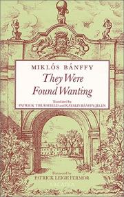 Cover of: They Were Found Wanting (The Writing on the Wall (Erdelyi Tortenet) : the Transylvanian Trilogy, Book 2) by Miklos Banffy