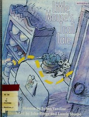 Cover of: Little mouse's trail tale