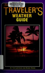 Cover of: International Travelers Weather Guide by Tom Loffman