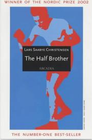 Cover of: The half brother by Lars Saabye Christensen, Lars Saabye Christensen