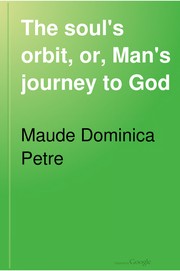 Cover of: The soul's orbit by Maude Dominica Petre